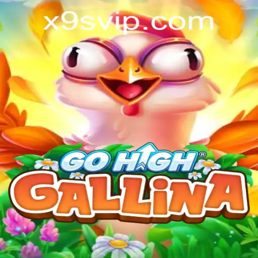 O Empolgante Mundo de GoHighGallina: Mergulhe na Aventura do Novo Jogo da X9S.games